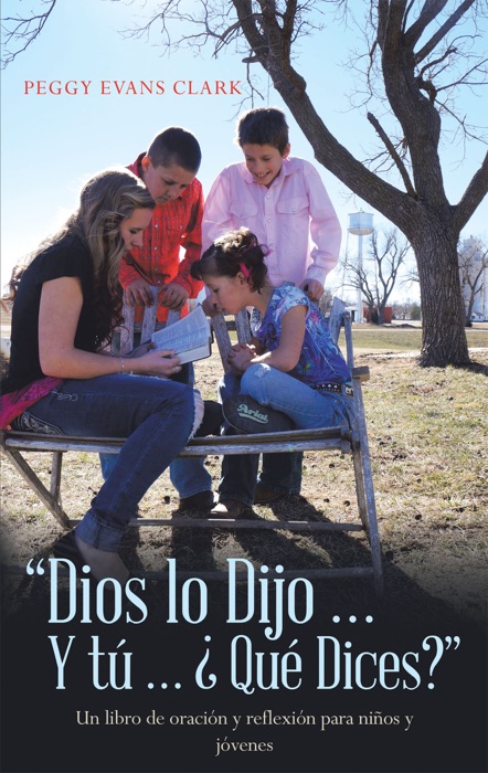 Dios Lo Dijo... Y Tú... ¿Qué Dices?