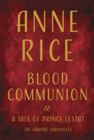 Anne Rice - Blood Communion artwork