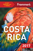 Frommer's Costa Rica 2017 - Karl Kahler