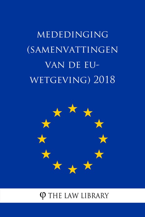 Mededinging (Samenvattingen van de EU-wetgeving) 2018