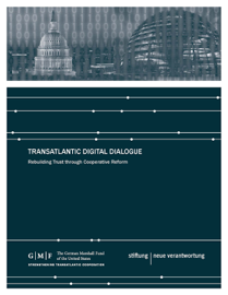 Transatlantic Digital Dialogue: Rebuilding Trust through Cooperative Reform