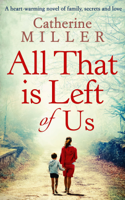 Catherine Miller - All That Is Left Of Us artwork