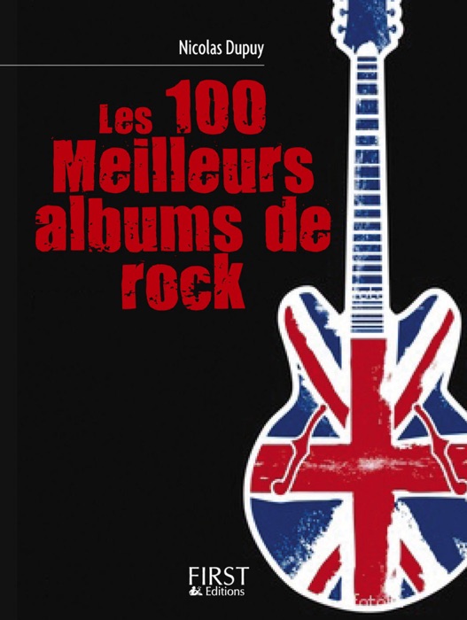 Petit livre de - Les 100 meilleurs albums de rock