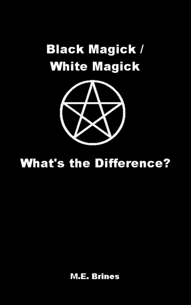 Black Magic / White Magic: What’s the Difference?