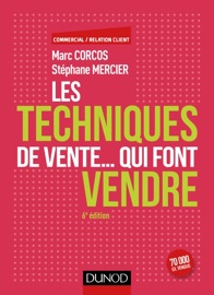 Book's Cover of Les techniques de vente... qui font vendre - 6e éd.