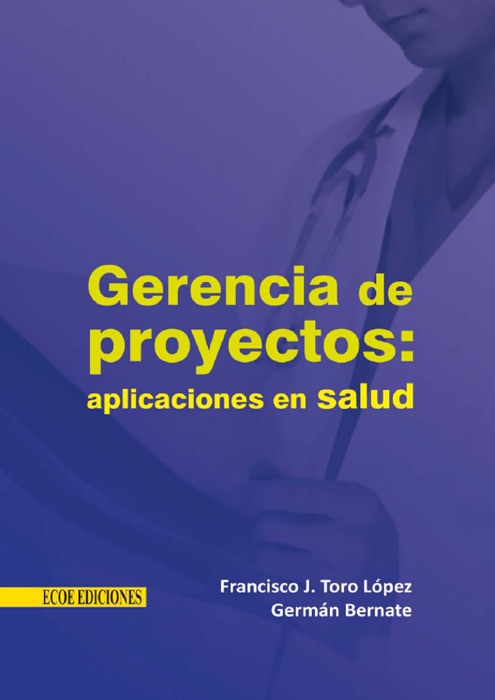 Gerencia de proyectos: Aplicaciones en salud