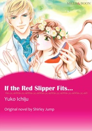 If The Red Slipper Fits...(MILLS & BOON) - Yuko Ichiju by  Yuko Ichiju PDF Download