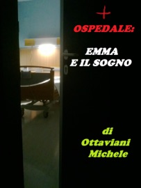 OSPEDALE: EMMA E IL SOGNO