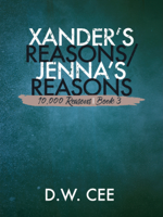 D.W. Cee - Xander's Reasons / Jenna's Reasons artwork