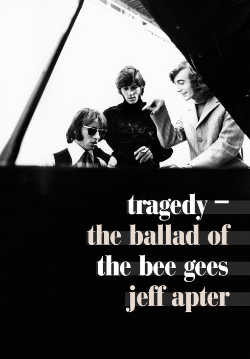 Tragedy: The Ballad of the Bee Gees