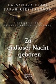Zu endloser Nacht geboren - Sarah Rees Brennan & Cassandra Clare by  Sarah Rees Brennan & Cassandra Clare PDF Download