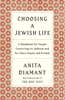 Choosing a Jewish Life, Revised and Updated - Anita Diamant