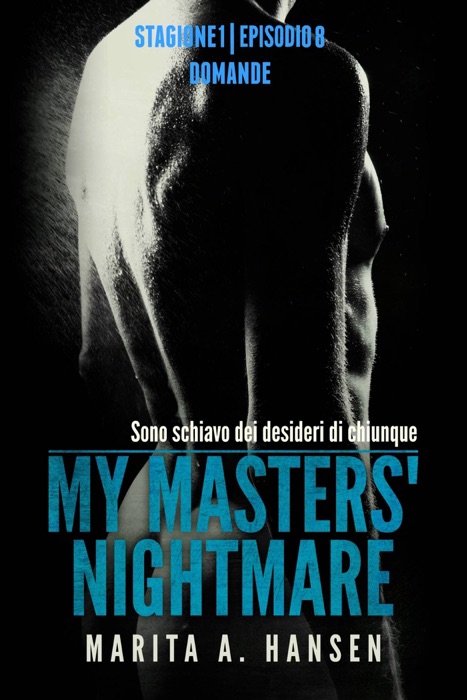My Masters' Nightmare Stagione 1, Episodio 8