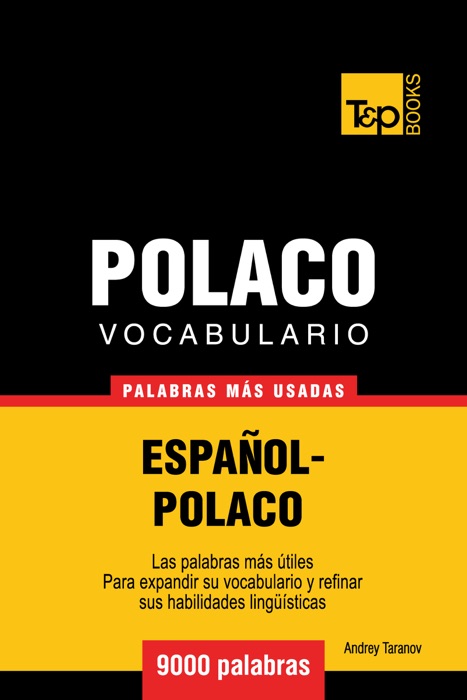 Vocabulario Español-Polaco: 9000 Palabras Más Usadas