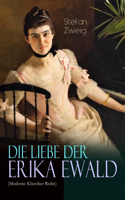 Die Liebe der Erika Ewald (Moderne Klassiker Reihe)