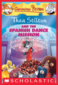 Thea Stilton and the Spanish Dance Mission (Thea Stilton #16) - Thea Stilton