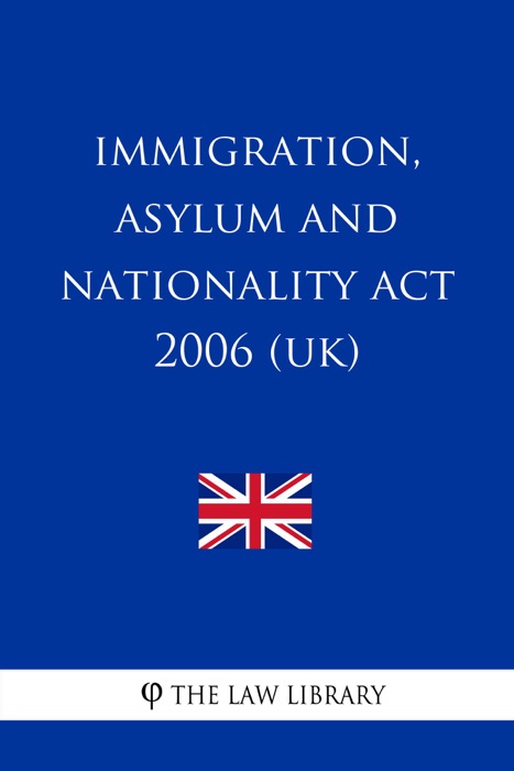 Immigration, Asylum and Nationality Act 2006 (UK)