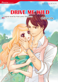 Drive Me Wild(Mills & Boon) - Chikae Ide