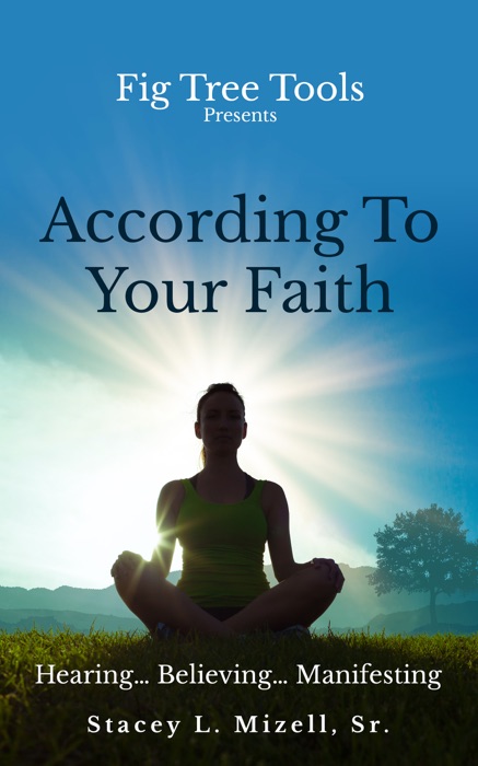 According To Your Faith