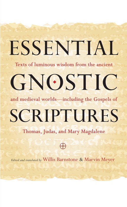 Essential Gnostic Scriptures