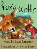 The Fox's Kettle (Enhanced Edition) - Laura Langston