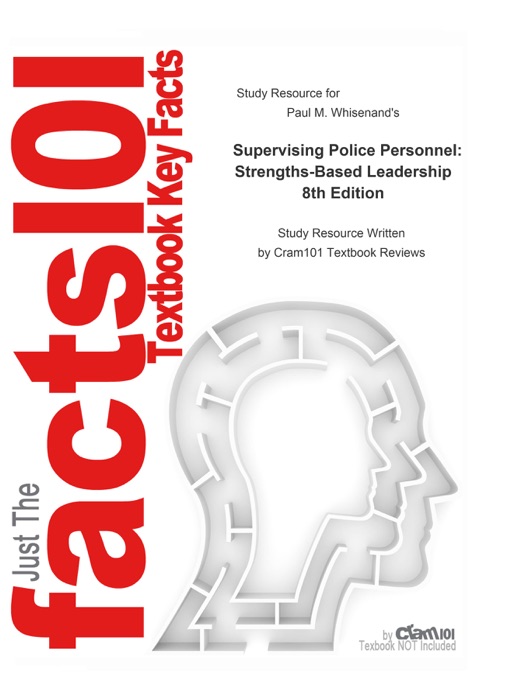 Supervising Police Personnel, Strengths-Based Leadership