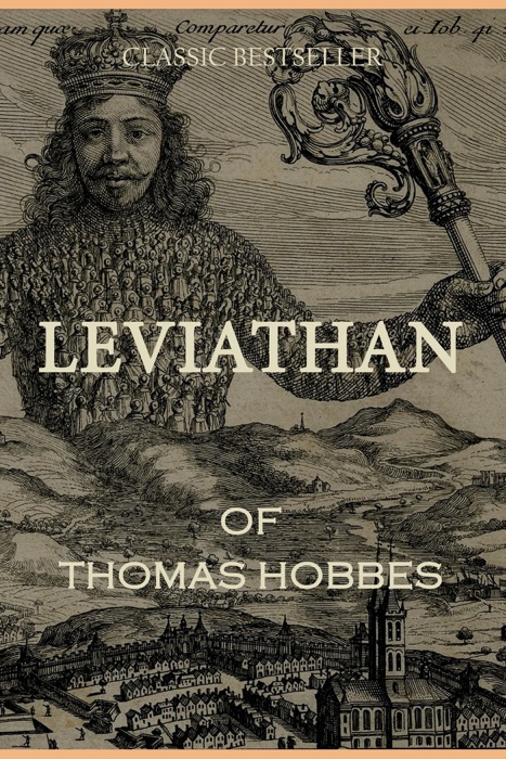 Leviathan or The Matter, Forme and Power of a Common Wealth Ecclesiasticall and Civil