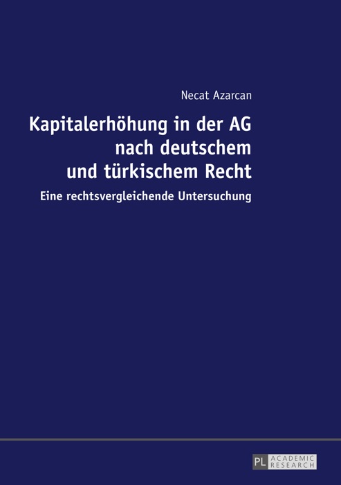 Kapitalerhöhung in der ag nach deutschem und türkischem recht