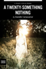 Danielle Campoamor - A Twenty-Something Nothing artwork