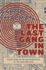 Aaron Chapman - The Last Gang in Town artwork