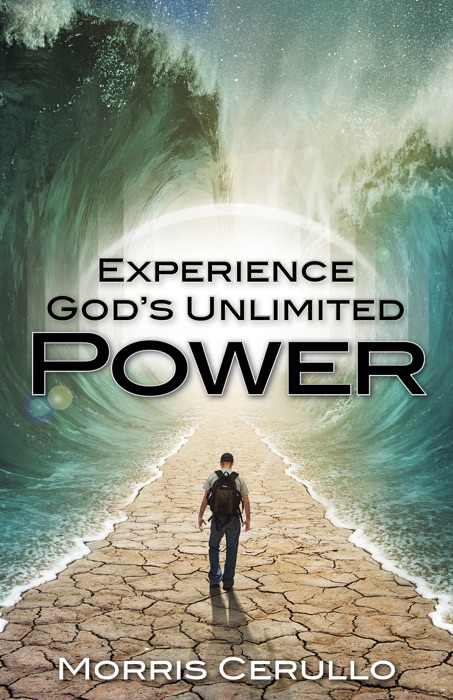 Experience God’s Unlimited Power