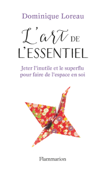 L'art de l'essentiel - Dominique Loreau