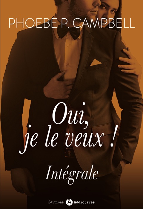 Oui, je le veux ! - L'intégrale