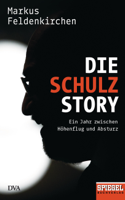 Markus Feldenkirchen - Die Schulz-Story artwork