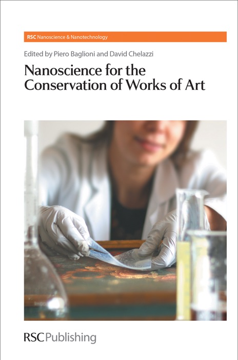 Nanoscience for the Conservation of Works of Art