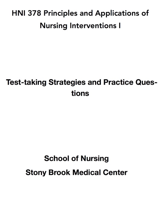 HNI 378 Principles and Applications of Nursing Interventions I