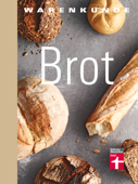 Warenkunde Brot - Lutz Geisler