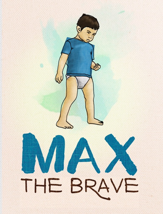 MAX THE BRAVE