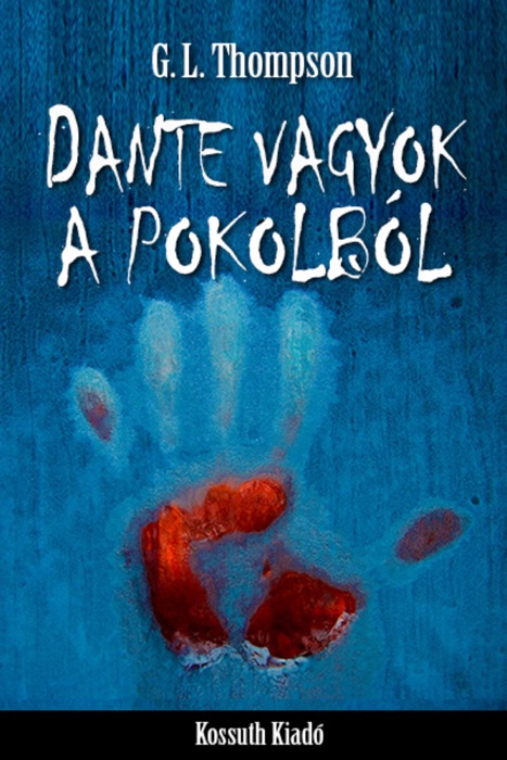 Dante vagyok a pokolból