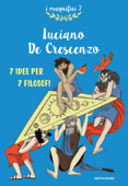 7 idee per 7 filosofi - Luciano De Crescenzo