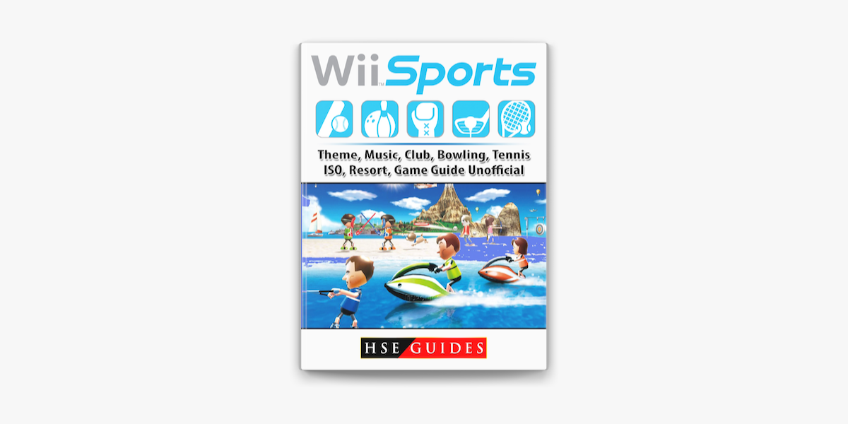 Wii Sports Theme Music Club Bowling Tennis Iso Resort Game Guide Unofficial On Apple Books - wii sports bowling roblox