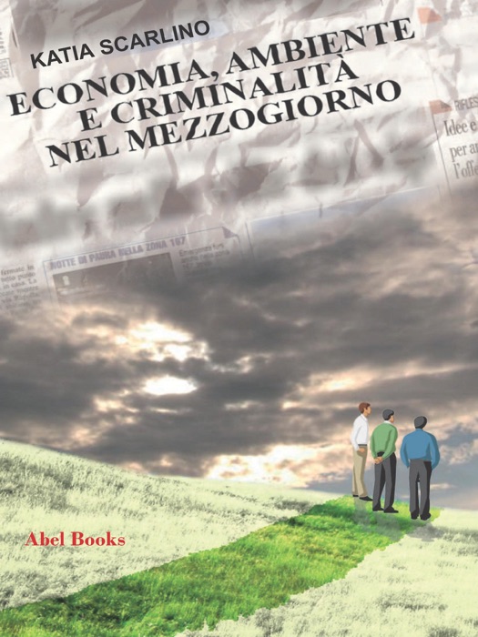 Economia, ambiente e criminalità nel Mezzogiorno