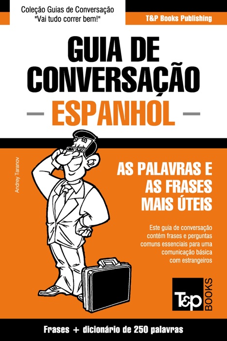 Guia de Conversação Português-Espanhol e mini dicionário 250 palavras