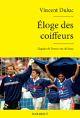 Eloge des coiffeurs - Vincent Duluc