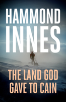 Hammond Innes - The Land God Gave to Cain artwork