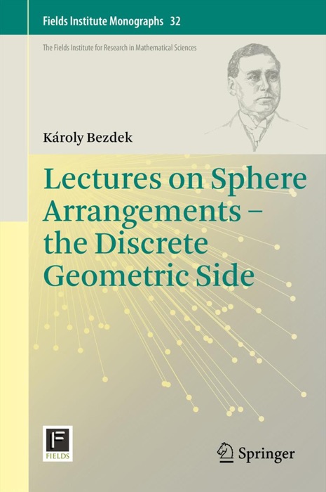 Lectures on Sphere Arrangements – the Discrete Geometric Side