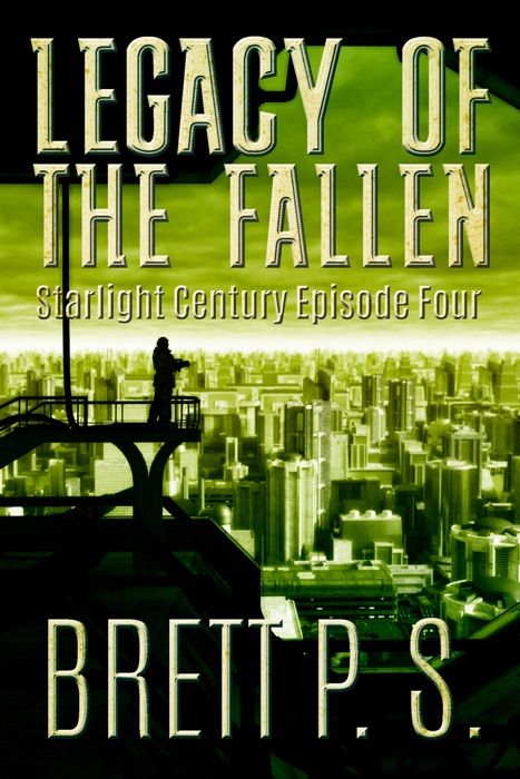 Legacy of the Fallen: Starlight Century Episode Four