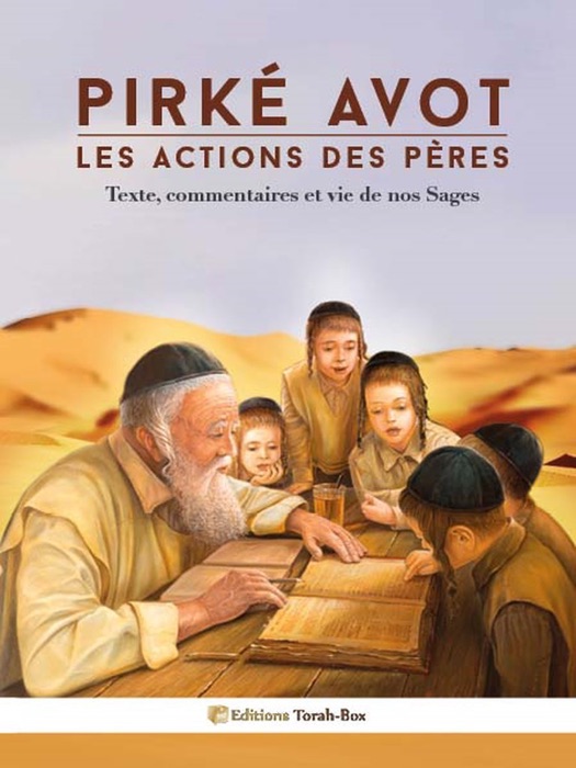 Pirké Avot : les actions des Pères