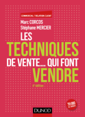 Les techniques de vente... qui font vendre - 6e éd. - Marc Corcos & Stéphane Mercier