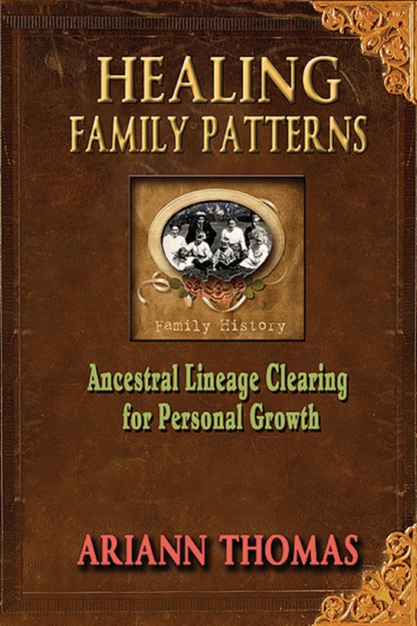 Healing Family Patterns: Ancestral Lineage Clearing for Personal Growth